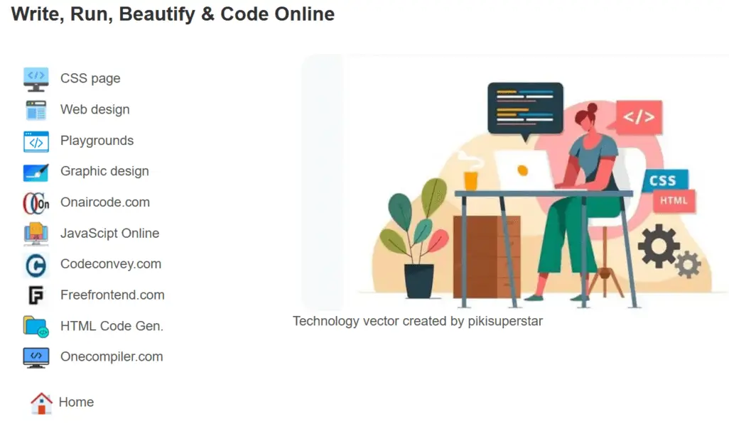 Write, Run, Beautify & share your code Online