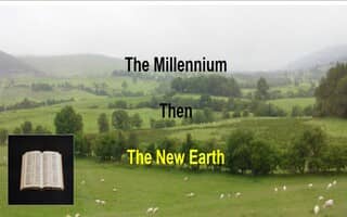 The Millennium Then The New Earth picture 